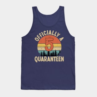 officially a quaranteen 5th birthday Tank Top